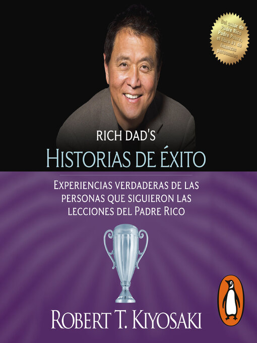 Title details for HISTORIAS DE EXITO by Robert T. Kiyosaki - Available